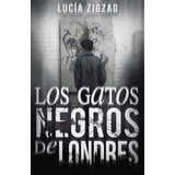 Libro Los Gatos Negros De Londres