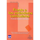 Frente A Los Estándares Curriculares. El Caso De Lenguaje, De Varios Autores. Serie 9582006945, Vol. 1. Editorial Cooperativa Editorial Magisterio, Tapa Blanda, Edición 2003 En Español, 2003