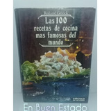 Las 100 Recetas De Cocina Más Famosas Del Mundo.