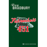 Fahrenheit 451 - Ray Bradbury - Editorial Minotauro