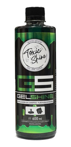 Gel Shine Renovador De Cubiertas Toxic Shine 600 Ml Brilloso