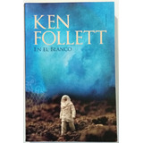 En El Blanco Ken Follett Sudamericana Novela Libro