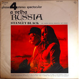 Lp Stanley Black - A Velha Rússia 1967. Disco Impecável