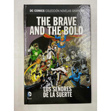 Novela Grafica The Brave And The Bold Los Señores De La Suer