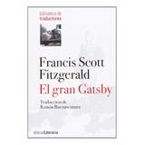 El Gran Gatsby: Biblioteca De Traductores, De Fitzgerald, Francis Scott. N/a, Vol. Volumen Unico. Editorial Alianza Española, Tapa Blanda, Edición 1 En Español, 2013