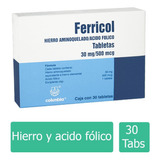 Ferricol 30 Mg / 500 Mcg Caja Con 30 Tabletas