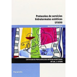 Protocolos De Servicios Hidrotermales Esteticos, De Juana Aparicio Rivero. Editorial Paraninfo, Tapa Blanda, Edición 2016 En Español