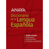 Diccionario De La Lengua Espanola Anaya - Autores Varios