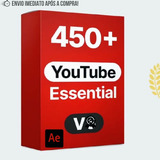 Pacote Pack +450 Essenciais Para Canal Youtube After Effects