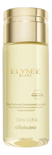 Óleo Perfumado Corporal Elysee Blanc 150ml O Boticario