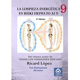 La Limpieza Energetica En Reiki Heiwa To Ai (r) - Ricard ...