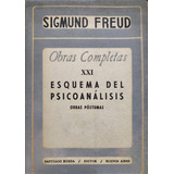Obras Completas Xxi Esquema Del Psicoanálisis Sigmund Freud