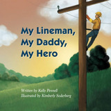 Libro: My Lineman, My Daddy, My Hero