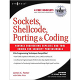 Sockets, Shellcode, Porting, And Coding: Reverse Engineering Exploits And Tool Coding For Securit..., De James C Foster. Editorial Syngress Media,u.s., Tapa Blanda En Inglés