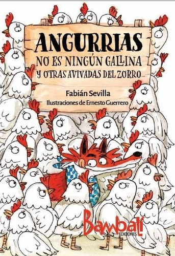 Angurrias - No Es Ningun Gallina Y Otras Avivadas Del Zorro