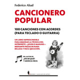 Cancionero Popular 100 Canciones Con Acordes Para Teclado...
