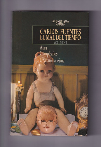 Carlos Fuentes El Mal Del Tiempo Volumen 1 Libro Usado