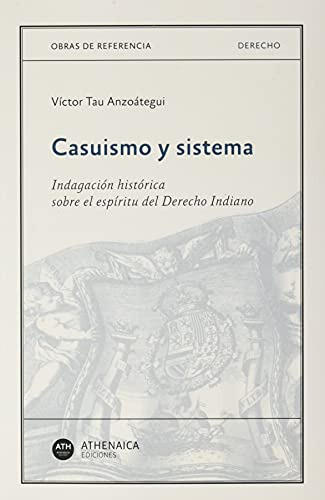 Libro Casuismo Y Sistema De Tau Anzoátegui Víctor Athenaica
