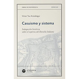 Libro Casuismo Y Sistema De Tau Anzoátegui Víctor Athenaica