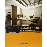 Aprender Autocad 2015 Con 100 Ejercicios