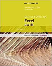 New Perspectives Microsoft Office 365  Y  Excel 2016 Introdu