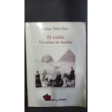 El Exilio Carlos Tello Diaz Cal Y Arena Ediciones