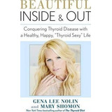 Beautiful Inside And Out: Conquering Thy - Mary  Gena Lsh...