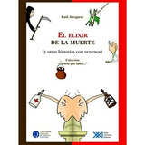 Elixir De La Muerte - Ciencia Que Ladra