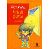 Atras Da Porta Ed2, De Ruth Machado Lousada Rocha. Editora Salamandra, Capa Mole Em Português, 2012