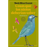 Cosas Que Los Nietos Deberian Saber, De Oliver Everett, Mark. Editorial Blackie Books, Tapa Dura En Español