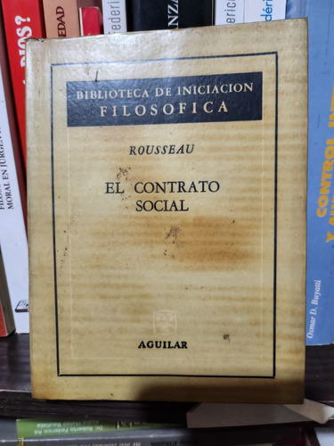 El Contrato Social - Rousseau - Editorial Aguilar