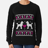 Buzo Poodle Ugly Christmas Shirt Sudadera Con Capucha Suéter