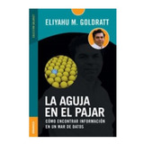 La Aguja En El Pajar - Goldratt Eliyahu (libro)