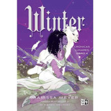 Winter - Cronicas Lunares 4 - Marissa Meyer - Nueva Edicion