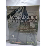 Autocad 2008. Para Arquitectos E Ingenieros