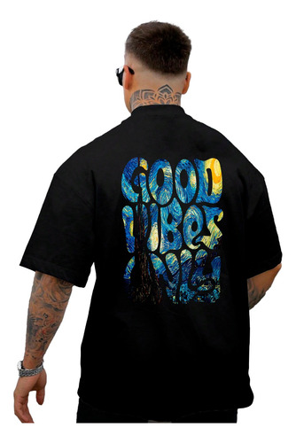 Camiseta Camisa Oversized Good Vibes Vincent Van Gogh