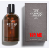 Zara Tobacco Collection Rich Warm Addictive 150ml Edt