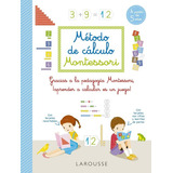 Metodo De Calculo Montessori, De Auriol, Sylvaine. Editorial Larousse, Tapa Blanda En Español