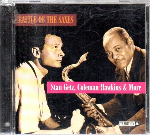 Stan Getz Coleman Hawkins & More - Battle Of The Saxes - Cd