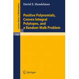 Libro Positive Polynomials, Convex Integral Polytopes, An...