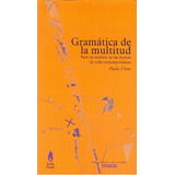 Gramática De La Multitud, De Paolo Virno. Editorial Tinta Limón En Español