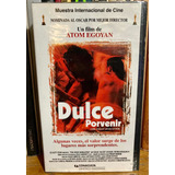 Película Vhs Dulce Porvenir. Atom Egoyan. Original Colección