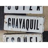 Cartel Antiguo Enlozado De Calle Guayaquil