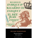 Dramas Históricos. Obra Completa 3, De  William Shakespeare. Editorial Penguin Random House, Tapa Blanda, Edición 2016 En Español