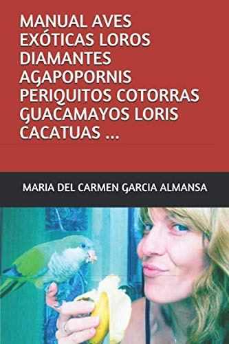 Manual Aves Exoticas Loros Diamantes Agapopornis Periquitos