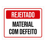 Placa Sinalização - Rejeitado Material Com Defeito 18x23