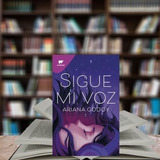 Sigue Mi Voz, De Ariana Godoy. Editorial Montena, Tapa Blanda En Español