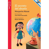 El Secreto Del Abuelo - Torre De Papel Roja - Margarita Manie, De Maine, Margarita. Editorial Norma, Tapa Blanda En Español, 2021