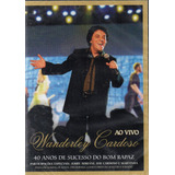 Dvd Wanderley Cardoso Ao Vivo 40 Anos