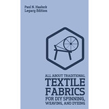Libro: All About Traditional Textile Fabrics For Diy Spinnin